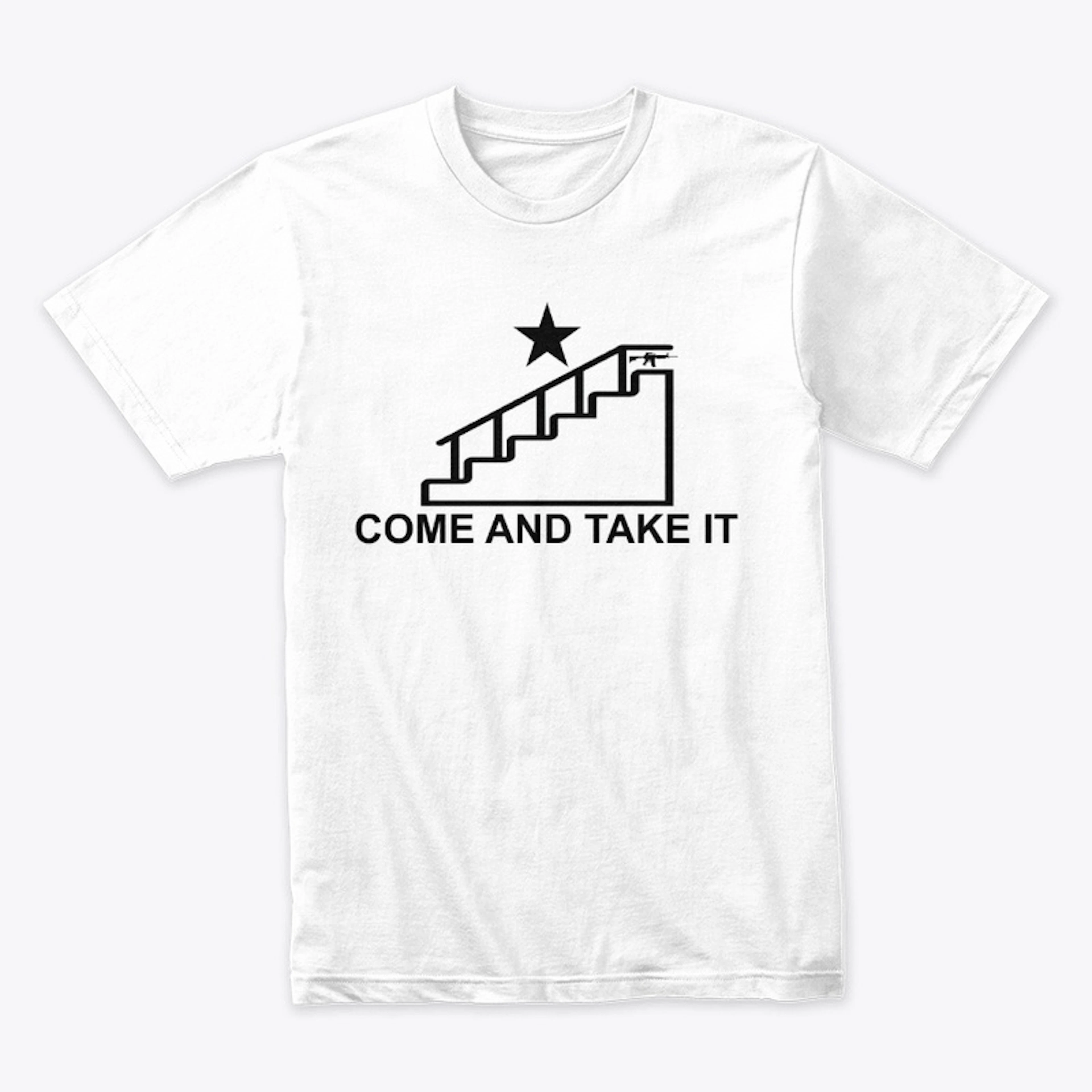 COME AND TAKE IT BIDEN (STAIRS)