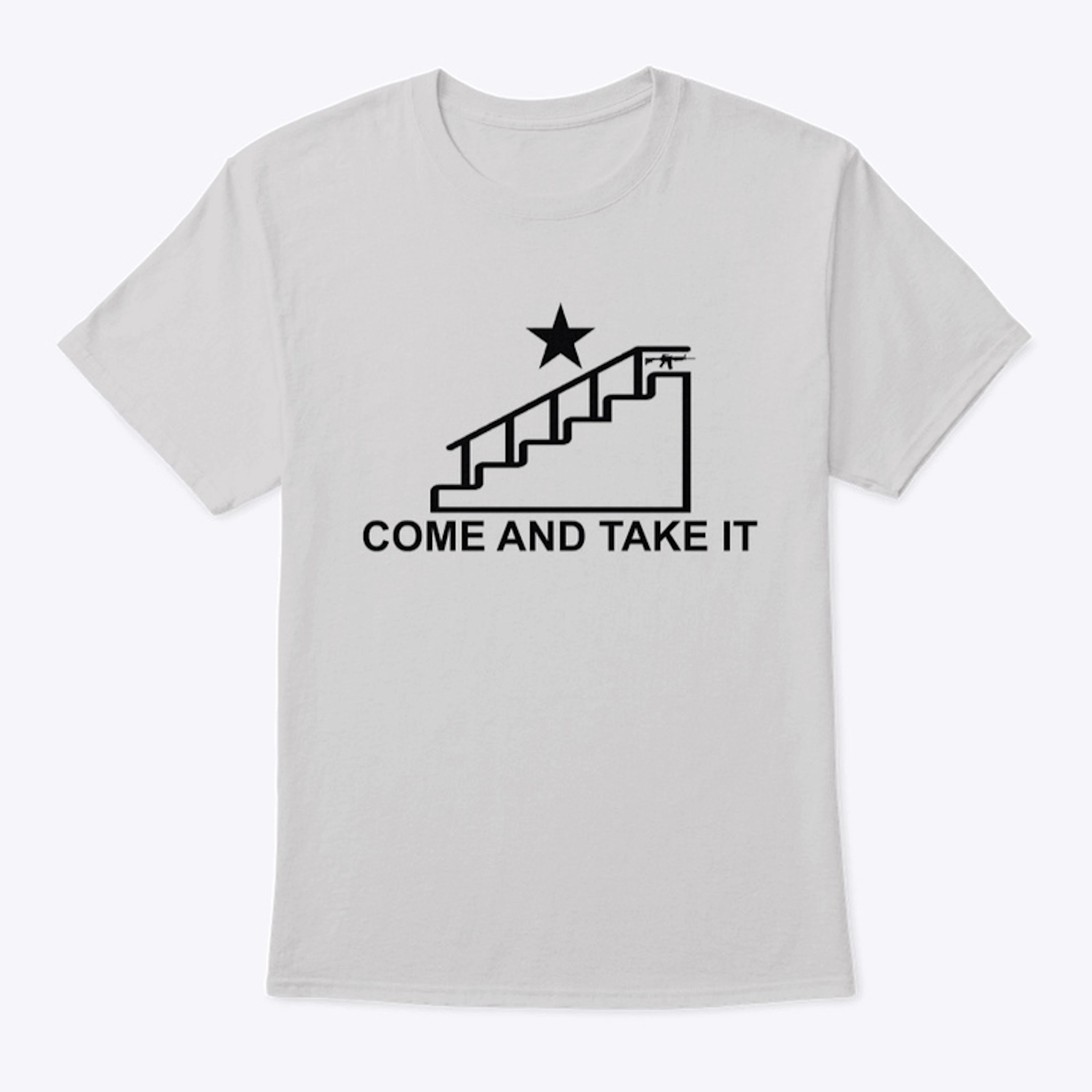 COME AND TAKE IT BIDEN (STAIRS)